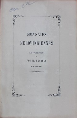1851 - Monnaies Mérovingiennes... - C. R.