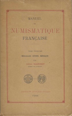 1930 - Manuel de Numismatique... - A. Blanchet
