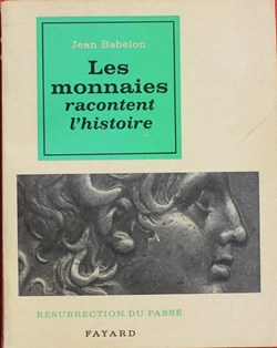 1963 - Les monnaies... - J. Babelon