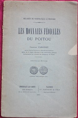1895 - Les monnaies féodales du Poitou - C. Farcinet