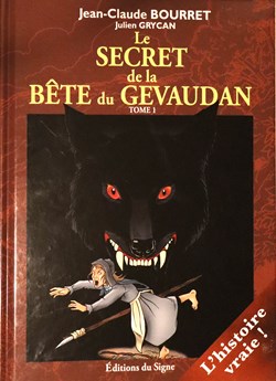 2010 - Le secret de la Bête du Gévaudan, T I