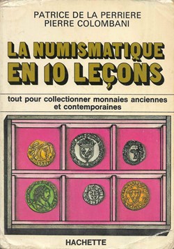 1979 - La Numismatique... - P. de la Perriere et P. Colombani