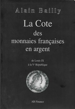 2000 - La cote des monnaies... - A. Bailly