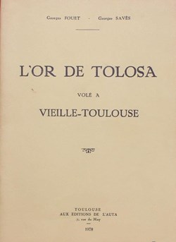 1978 - L'or de Tolosa... - G. Fouet et G. Savès