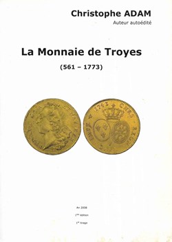 2008 - La Monnaie de Troyes - C. Adam