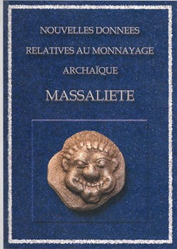2008 - Monnayage archaïque Massaliète