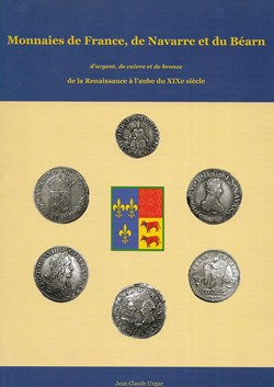 2010 - Monnaies de France, de Navarre... - J.-C. Ungar