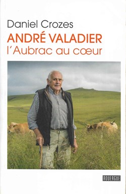 2017 - André Valadier, l'Aubrac au cœur