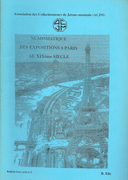 2004 - Numismatique des expositions à Paris au XIXème siècle