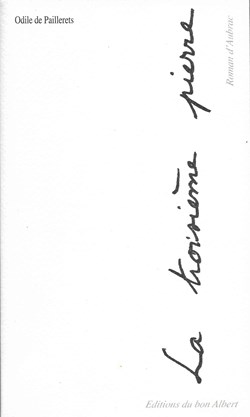 2006 - La troisième pierre