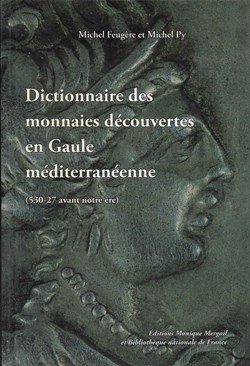 2011 - Dictionnaire des monnaies... - M. Feugère, M. Py