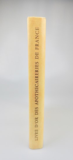 Livre d'or des apothicaireries de France par Jean Baudet