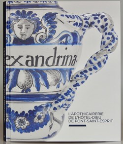 Apothicairerie de l'Hôtel -Dieu de Pont Saint Esprit