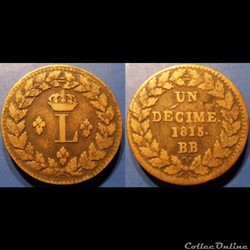 E Louis XVIII Un Décime 1815. BB Première et Deuxième Restauration