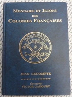 Monnaies et Jetons des Colonies Françaises