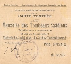 Maroc- Marrakech - Carte d'entrée au Mausolée des Tombeaux Saâdiens