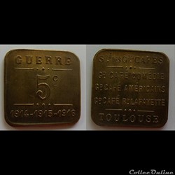 p- MN Toulouse Soc. des Grands Cafés 5 Cent 1914-15-16 Laiton Elie: 50.1a