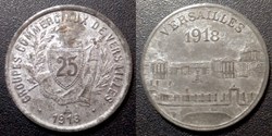 p- MN Versailles Groupes Commerciaux 25 C Zinc 1918 Elie:10.3
