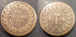 E Louis XVIII Un Décime 1814. BB Première et Deuxième Restauration
