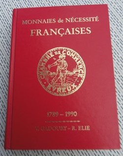 Monnaies de Nécessités Françaises 1789-1990