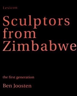 2001 - Sculptors from Zimbabwe. The First Generation