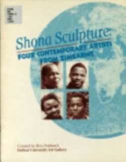 1993 - Shona sculpture - Four contemporary artists from Zimbabwe