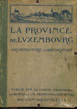 DHAM/Liv/O/001 - Recueil "La province de Luxembourg. Architecture et décoration"
