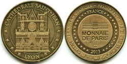 Cathédrale Saint-Jean à Lyon - Jeton Touristique - Monnaie de Paris 2013