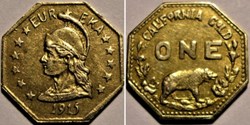 California Gold, Eureka Octagonal One Dollar 1915 - Token Minerva & Bear