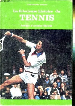La fabuleuse histoire du tennis