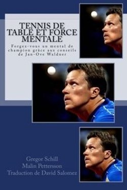 Tennis de table et Force Mentale