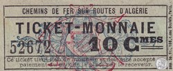 ALGER 15 Ticket Monnaie Chemin de Fer sur Routes D'Algérie 10 Cmes