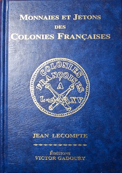 Monnaies et Jetons des Colonies Françaises