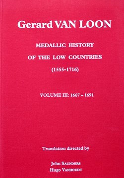 Médailles des Pays-Bas, Van Loon (1555-1716) Volume III (Réédition 2021, Vanhoudt)