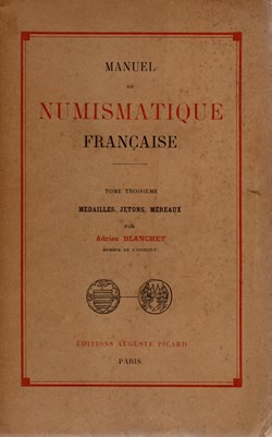 Manuel de Numismatique Française, Tome 3.
