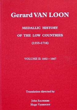Médailles des Pays-Bas, Van Loon (1555-1716) Volume II (Réédition 2021, Vanhoudt)