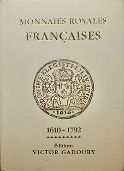 Monnaies royales françaises (1610-1792). Edition 2001.
