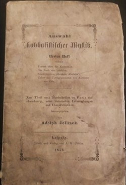 Jellinek, Adolf; "Auswahl Kabbalisticher Mystik", Leipzig 1853.