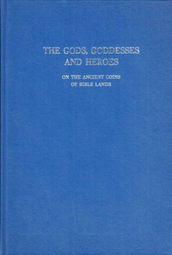Matsson, G.O. - The Gods, Godesses and Heroes of Ancient Coins of Bible Lands