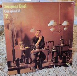 Jacques Brel - Ces gens là