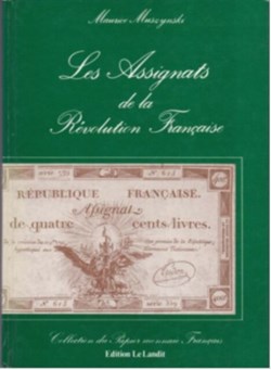 MUSZYNSKI, LES ASSIGNATS DE LA REVOLUTIO... MUSZYNSKI, LES ASSIGNATS DE LA REVOLUTIO...
