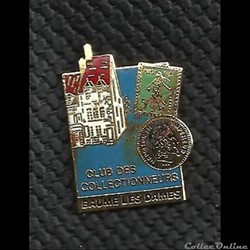 COLLECTIONNEURS BAUME LES DAMES (CLUB DES ) pin's