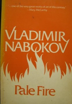 Pale Fire; Nabokov, Vladimir.