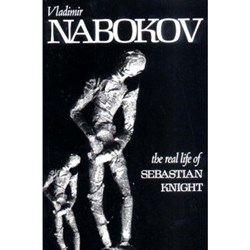 The Real Life of Sebastian Knight; Nabokov