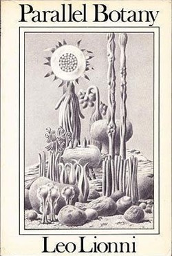 Parallel Botany; Leo Lionni