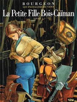 les passagers du vent -6. La Petite Fille Bois-Caïman - Livre 1