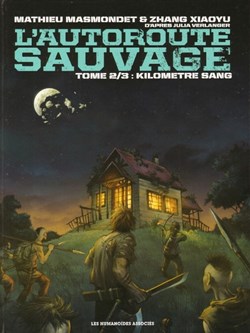 l'autoroute sauvage - 2. Kilomètre sang