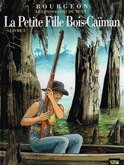 les passagers du vent -6. La Petite Fille Bois-Caïman - Livre 2