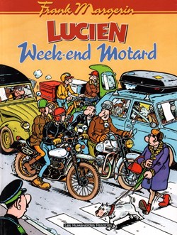 Lucien ( et cie ) - 8. Week-end motard