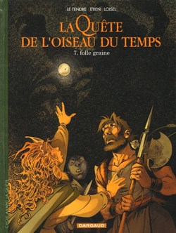 la quête de l'oiseau du temps - avant la quête - 11. Folle graine